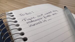 To-Do list including the task "figure out what my retirement funds are invested in."